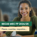 Becas MEC 2024 para FP